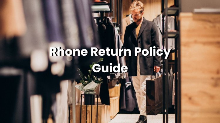 Rhone Return Policy Explained -  Guide to Customer Satisfaction