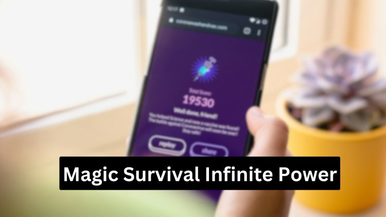 Magic Survival Infinite Power - Strategies, Resources, & Tips